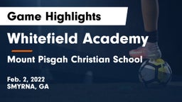 Whitefield Academy vs Mount Pisgah Christian School Game Highlights - Feb. 2, 2022