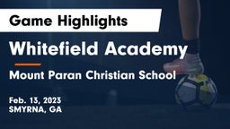 Whitefield Academy vs Mount Paran Christian School Game Highlights - Feb. 13, 2023