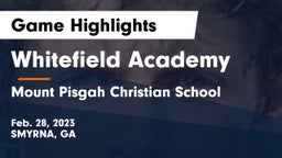 Whitefield Academy vs Mount Pisgah Christian School Game Highlights - Feb. 28, 2023