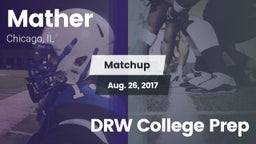 Matchup: Mather vs. DRW College Prep 2017