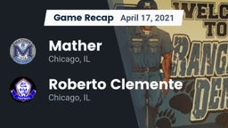 Recap: Mather  vs. Roberto Clemente  2021