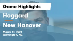 Hoggard  vs New Hanover Game Highlights - March 14, 2022