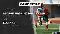 Recap: George Washington Carver  vs. Aquinas  2015