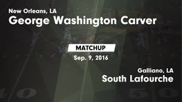 Matchup: George Washington Ca vs. South Lafourche  2016