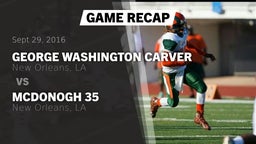 Recap: George Washington Carver  vs. McDonogh 35  2016
