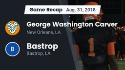Recap: George Washington Carver  vs. Bastrop  2018