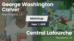 Matchup: George Washington Ca vs. Central Lafourche  2018