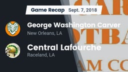 Recap: George Washington Carver  vs. Central Lafourche  2018