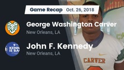 Recap: George Washington Carver  vs. John F. Kennedy  2018