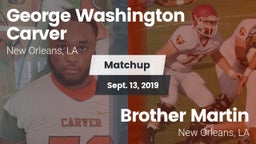 Matchup: George Washington Ca vs. Brother Martin  2019