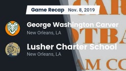 Recap: George Washington Carver  vs. Lusher Charter School 2019