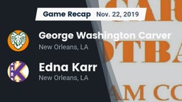 Recap: George Washington Carver  vs. Edna Karr  2019
