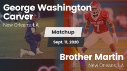 Matchup: George Washington Ca vs. Brother Martin  2020
