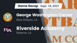 Recap: George Washington Carver  vs. Riverside Academy 2021