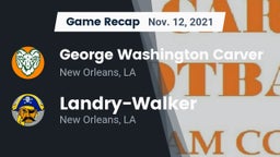 Recap: George Washington Carver  vs.  Landry-Walker  2021