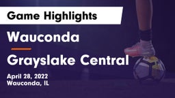 Wauconda  vs Grayslake Central  Game Highlights - April 28, 2022