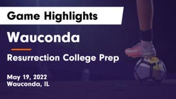 Wauconda  vs Resurrection College Prep  Game Highlights - May 19, 2022
