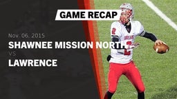 Recap: Shawnee Mission North  vs. Lawrence High 2015