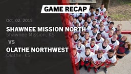 Recap: Shawnee Mission North  vs. Olathe Northwest  2015