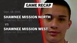 Recap: Shawnee Mission North  vs. Shawnee Mission West  2015