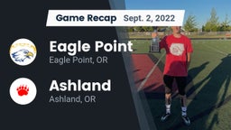 Recap: Eagle Point  vs. Ashland  2022