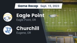 Recap: Eagle Point  vs. Churchill  2023