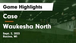 Case  vs Waukesha North Game Highlights - Sept. 2, 2023