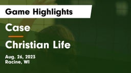 Case  vs Christian Life Game Highlights - Aug. 26, 2023