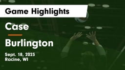 Case  vs Burlington  Game Highlights - Sept. 18, 2023