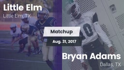 Matchup: Little Elm High vs. Bryan Adams  2017