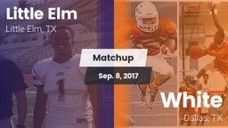 Matchup: Little Elm High vs. White  2017