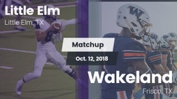 Matchup: Little Elm High vs. Wakeland  2018