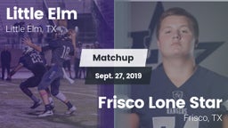 Matchup: Little Elm High vs. Frisco Lone Star  2019