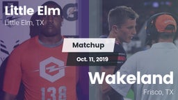 Matchup: Little Elm High vs. Wakeland  2019