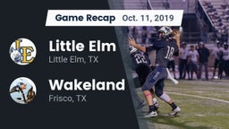Recap: Little Elm  vs. Wakeland  2019