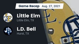 Recap: Little Elm  vs. L.D. Bell 2021
