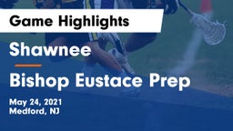 Shawnee  vs Bishop Eustace Prep  Game Highlights - May 24, 2021