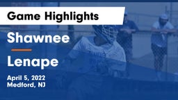 Shawnee  vs Lenape  Game Highlights - April 5, 2022