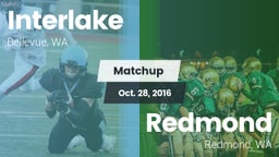 Matchup: Interlake High vs. Redmond  2016