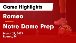 Romeo  vs Notre Dame Prep  Game Highlights - March 29, 2023