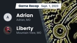 Recap: Adrian  vs. Liberty  2023