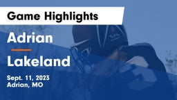 Adrian  vs Lakeland  Game Highlights - Sept. 11, 2023