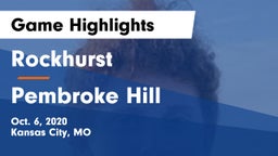 Rockhurst  vs Pembroke Hill  Game Highlights - Oct. 6, 2020