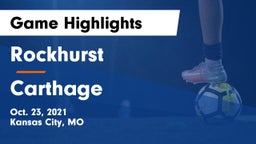 Rockhurst  vs Carthage  Game Highlights - Oct. 23, 2021