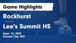 Rockhurst  vs Lee's Summit HS Game Highlights - Sept. 14, 2023