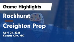 Rockhurst  vs Creighton Prep Game Highlights - April 28, 2023