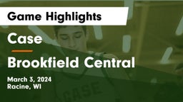 Case  vs Brookfield Central  Game Highlights - March 3, 2024