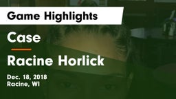 Case  vs Racine Horlick Game Highlights - Dec. 18, 2018
