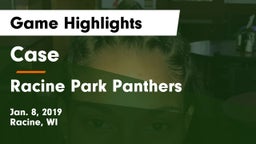 Case  vs Racine Park Panthers  Game Highlights - Jan. 8, 2019