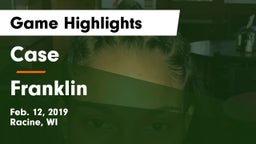 Case  vs Franklin  Game Highlights - Feb. 12, 2019
